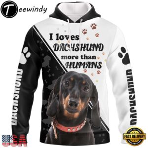 I Love Dachshund More Than Humans Dachshund All Print 3D Shirt